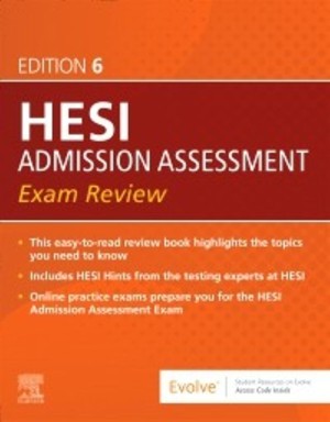 HESI ADMISSION ASSESSMENT EXAM REVIEW 6TH ED.
